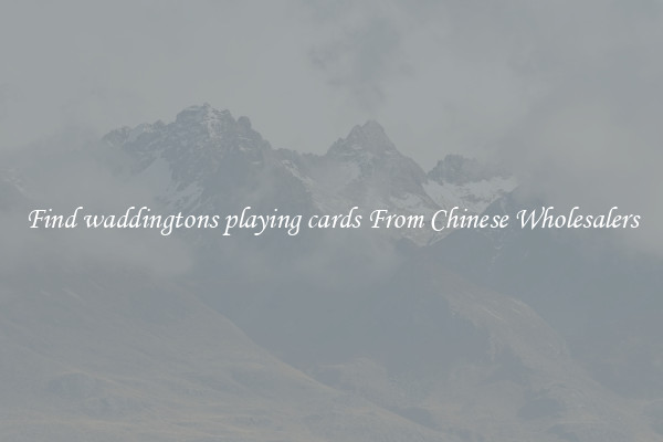 Find waddingtons playing cards From Chinese Wholesalers