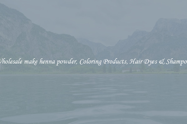Wholesale make henna powder, Coloring Products, Hair Dyes & Shampoos