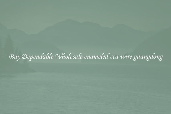 Buy Dependable Wholesale enameled cca wire guangdong