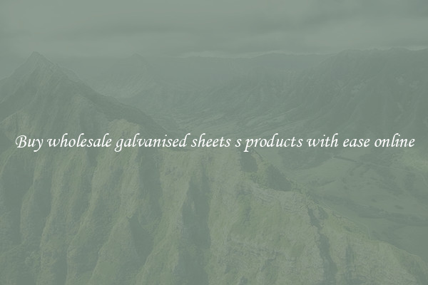 Buy wholesale galvanised sheets s products with ease online