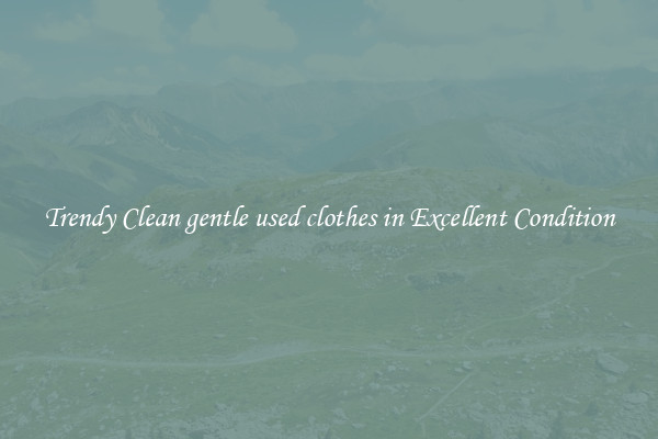 Trendy Clean gentle used clothes in Excellent Condition