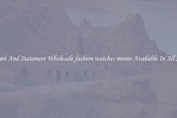 Elegant And Statement Wholesale fashion watches moons Available In All Styles