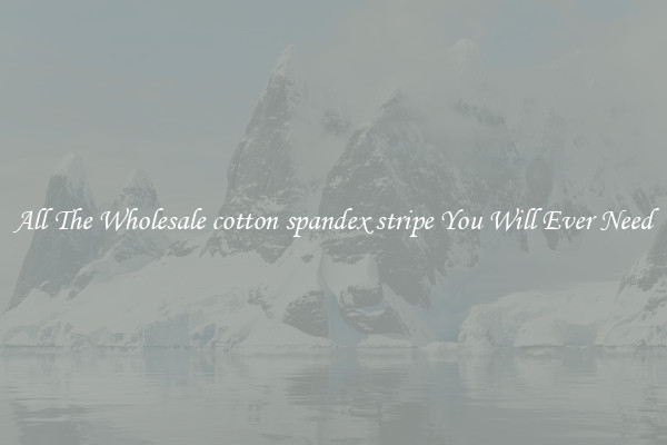 All The Wholesale cotton spandex stripe You Will Ever Need
