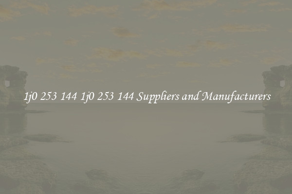 1j0 253 144 1j0 253 144 Suppliers and Manufacturers