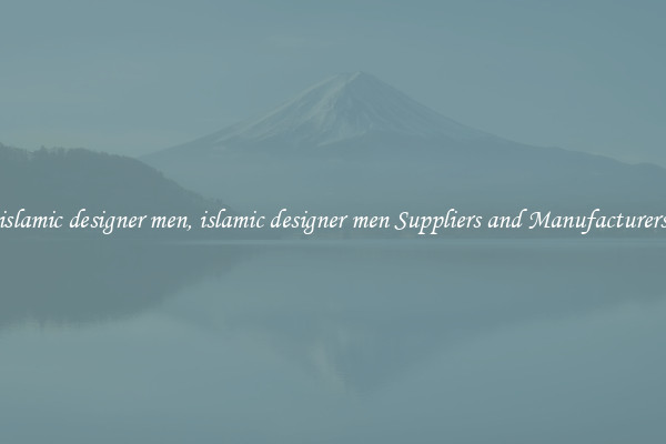 islamic designer men, islamic designer men Suppliers and Manufacturers